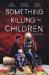 Something is killing the children (Volume four)