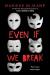 Even if we break