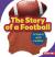 The Story of a Football