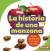 La Historia de Una Manzana (the Story of an Apple)