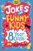 Jokes for funny kids: 8 year olds