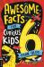 Awesome facts for curious kids: 6 year olds