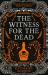 The witness for the dead