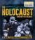 The Holocaust : the origins, events and remarkable tales of survival