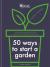 Rhs 50 ways to start a garden
