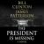 The president is missing : a novel