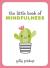 Little book of mindfulness