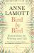 Bird by bird : instructions on writing and life