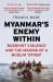 Myanmar's enemy within