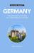 Germany : the essential guide to customs & culture