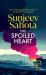Spoiled heart