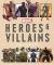 Heroes and villains : a journal by Nick Fury