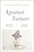 Against nature (riverrun editions)