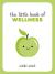 Little book of wellness