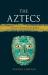 The Aztecs : lost civilizations