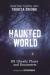 Haunted world