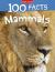 100 facts mammals