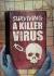 Surviving a killer virus