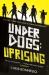 Underdogs: uprising