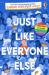 Just like everyone else