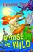 Geronimo stilton: mouse vs. wild