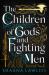 Children of gods and fighting men