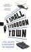 Small, stubborn town