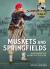 Muskets & springfields