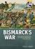 Bismarck's war: wargaming rules for the franco-prussian war, 1870-1871