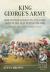 King george's army, british regiments and the men who led them volume 3