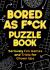 Bored as f*ck puzzle book