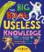 Big book of useless knowledge