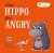 When hippo gets angry