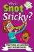 Why is snot sticky?