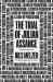 The trial of Julian Assange : a story of persecution