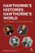 Hawthorne's histories, hawthorne's world