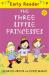 The three little princesses