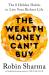 The wealth money can't buy : the 8 hidden habits to live your richest life