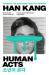 Human acts : a novel