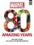 Marvel : 80 amazing years : the true story of a pop-culture phenomenon