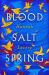 Blood, salt, spring