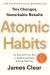 Atomic habits : tiny changes, remarkable results : an easy and proven way to build good habits and break bad ones