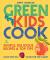 Green kids cook