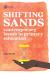 Shifting sands