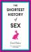 The shortest history of sex : two billion years of procreation and recreation
