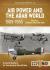 Air power and the arab world, 1909-1955 volume 3