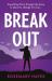 Break out