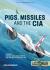 Pig, missiles and the cia