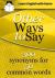 Other ways to say : 300 synonyms for 50 common words