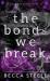 The Bonds We Break - Anniversary Edition